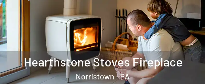  Hearthstone Stoves Fireplace Norristown - PA
