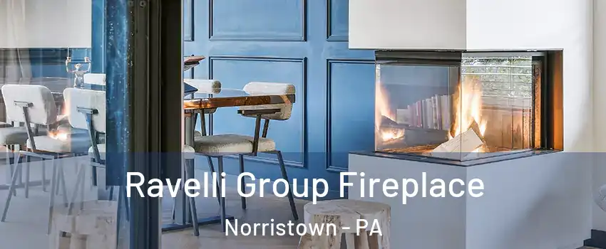  Ravelli Group Fireplace Norristown - PA